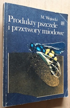 Produkty pszczele i przetwory miodowe 