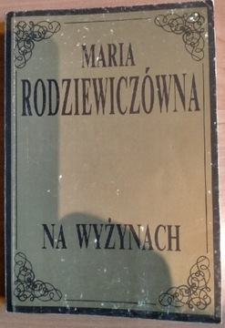 Maria Rodziewiczówna Na Wyżynach
