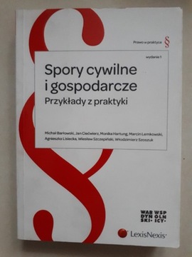 Spory cywilne i gospodarcze. Przykłady z praktyki