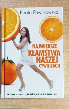 Największe kłamstwa naszej cywilizacji 