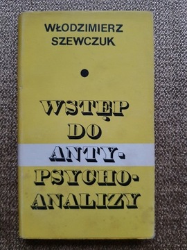 Włodzimierz Szewczuk - Wstęp do antypsychoanalizy