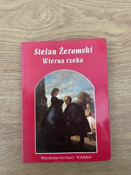 Stefan Żeromski Wierna rzeka 