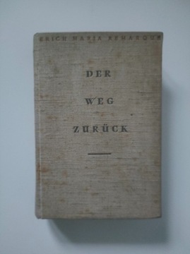 Der Weg Zurück Erich Maria Remarque 1931 po niemiecku 