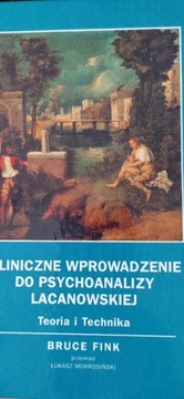 Bruce Fink Kliniczne wprowadzenie do psychoanalizy