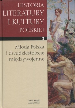 HIST. LITERAT. I KULTURY POLSKIEJ 3-MŁODA POLSKA