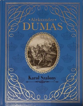 Aleksander Dumas "Karol Szalony"