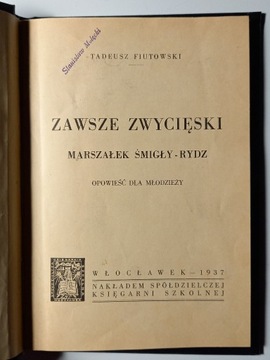 Zawsze zwycięski Marszałek Śmigły-Rydz 1937