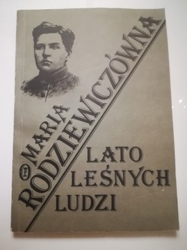 Lato leśnych ludzi, Maria Rodziewiczówna