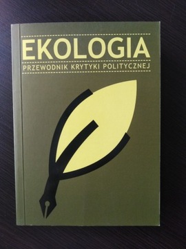 UNIKAT Ekologia. Przewodnik Krytyki Politycznej