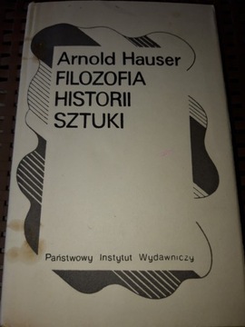 FILOZOFIA HISTORII SZTUKI - ARNOLD HAUSER