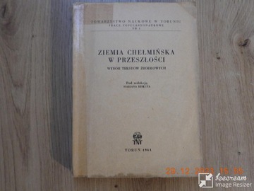 Ziemia chełmińska w przeszłości. Biskup wyd.1961r.