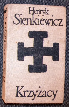 Henryk Sienkiewicz - Krzyżacy