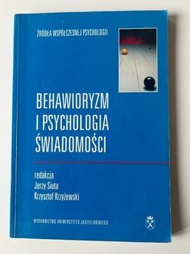 Behawioryzm i psychologia świadomości Jerzy Siuta