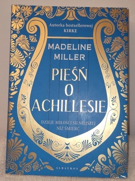 Pieśń o Achillesie Madeline Miller