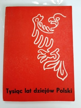 Tysiąc lat dziejów Polski