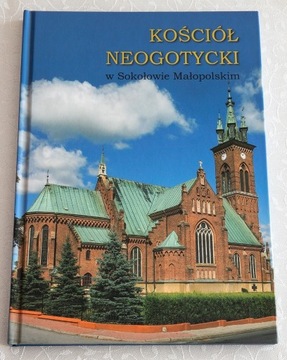 Kościół neogotycki w Sokołowie Małopolskim