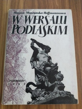 Książka "W Wersalu Podlaskim" 