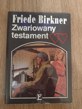 Zwariowany testament Friede Birkner