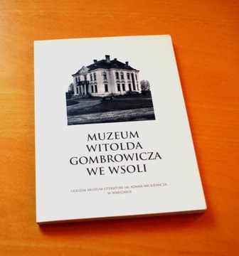 Muzeum Witolda Gombrowicza we Wsoli st bdb