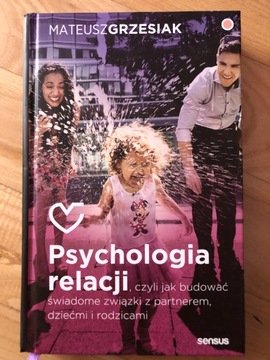 Psychologia relacji, Mateusz Grzesiak