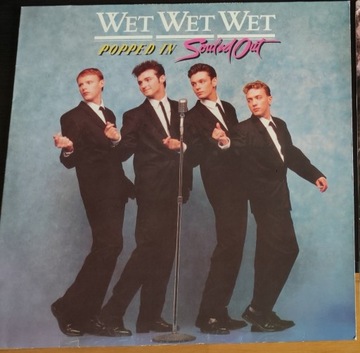 Wet Wet Wet Popped in souled out, LP z 1987 HOL