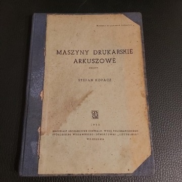 Maszyny Drukarskie Arkuszowe-nakład 3 tys.egzemplarzy,wydanie z 1950r.