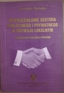 WSPÓŁDZIAŁANIE SEKTORA PUBLICZNEGO I PRYWATNEGO 