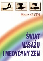 Świat masażu i medycyny zen 