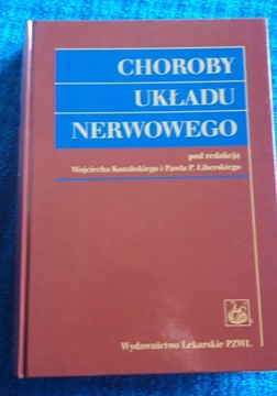 CHOROBY UKŁADU NERWOWEGO Kozubski,Liberski