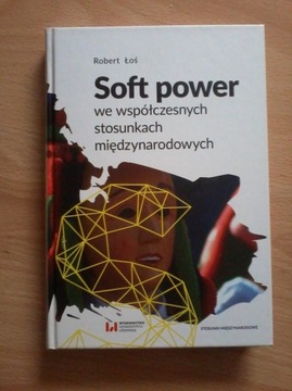 Soft power we współczesnych stosunkach NOWA papier