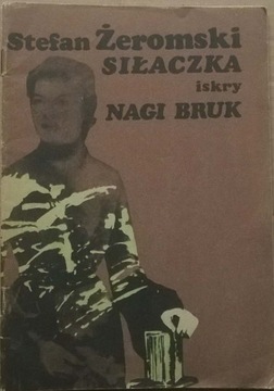 Stefan Żeromski Opowiadania Siłaczka Nagi bruk