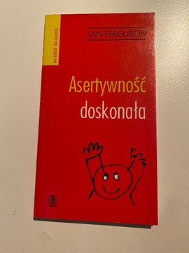 Asertywność doskonała. Jan Ferguson