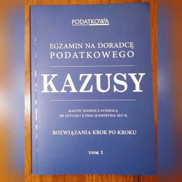 Kazusy - egzamin na doradcę podatkowego TOM 1