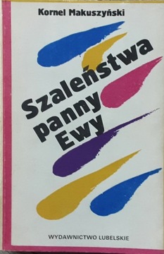 SZALEŃSTWA PANNY EWY - K. Makuszyński