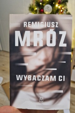 Remigiusz Mróz Wybaczam Ci 