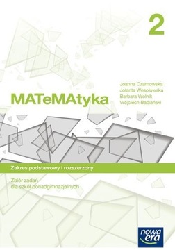 Matematyka 2 Zbiór zadań Zakres podstawowy i rozsz