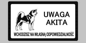 Tabliczka ostrzegawcza uwaga zły pies AKITA