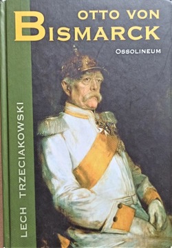 Otto von Bismarck, Trzeciakowski Lech