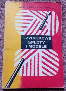 H. Jasińska,T. Otkałło. Szydełkowe sploty i modele