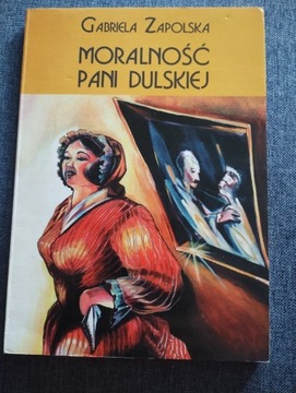 "Moralność pani Dulskiej" , Gabriela Zapolska