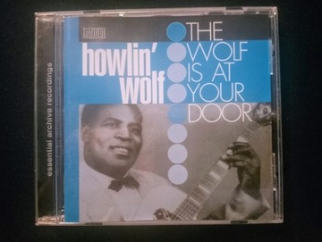 HOWLIN WOLF The Wolf is at your door 