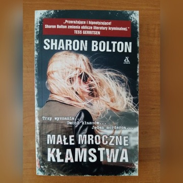 Małe mroczne kłamstwa - Sharon Bolton