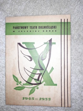  Dolnośląski Teatr w Jeleniej Górze 1945-1955