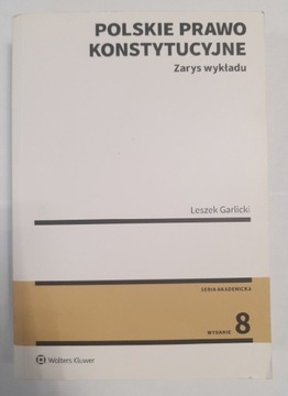 POLSKIE PRAWO KONSTYTUCYJNE GARLICKI