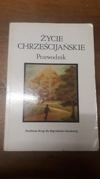 Życie chrześcijańskie przewodnik