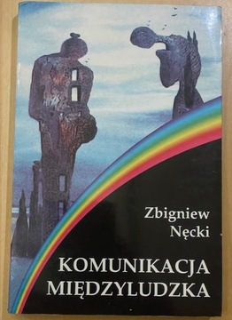 KOMUNIKACJA MIĘDZYLUDZKA Zbigniew Nęcki