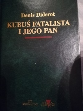 DENIS DIDEROT - KUBUŚ FATALISTA I JEGO PAN