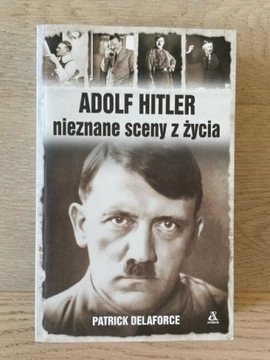 Adolf Hitler Nieznane sceny z życia 