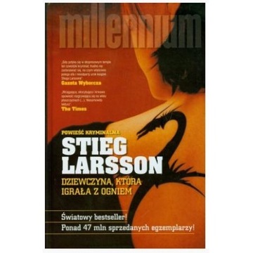 Stieg Larsson - Dziewczyna, która igrała z ogniem