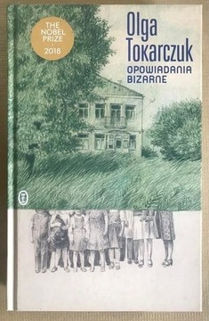 "Opowiadania Bizarne" Olga Tokarczuk